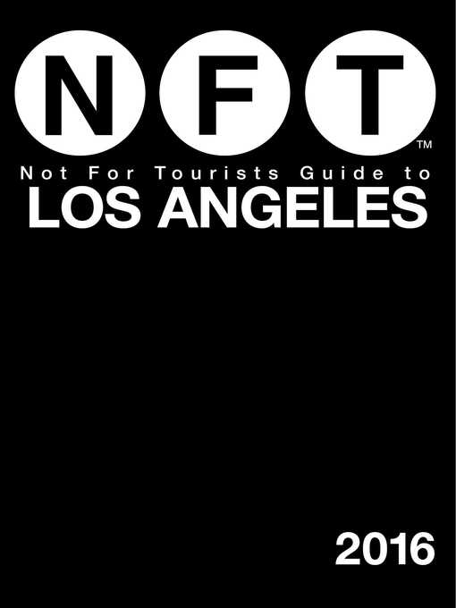 Title details for Not For Tourists Guide to Los Angeles 2016 by Not for Tourists - Available